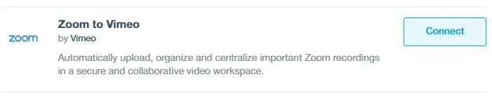 Alt text: The Zoom to Vimeo integration is ready to connect.