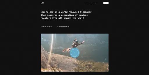 Sam Kolder’s portfolio website begins with a headline announcing his expertise and a demo reel of his work.